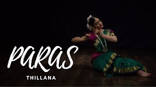 Paras Thillana | Bharatanatyam by Radhika Sengupta