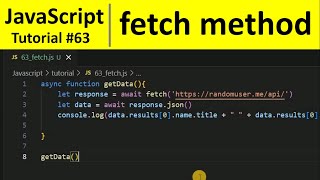 JavaScript Tutorial 63 - fetch API Method in JavaScript | Programming For Beginners