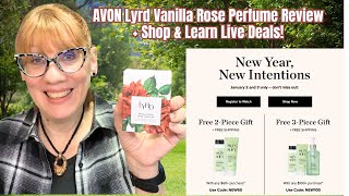 AVON Lyrd Vanilla Rose Perfume Review + Shop \u0026 Learn Live Deals!