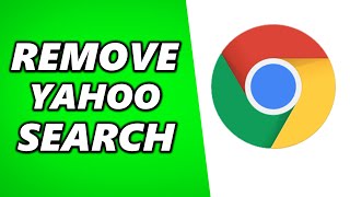 How to Remove Yahoo Search From Google Chrome (Fix Search Engine Changing)