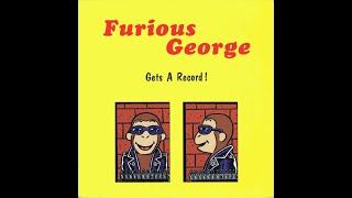 Furious George - Gets A Record! Full Album (1997)