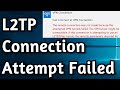 Fix: L2TP Connection Attempt Failed Because The Security Layer Encountered a Processing Error