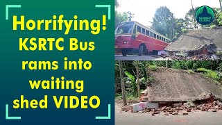 Watch: KSRTC Bus rams into waiting shed; 7 INJURED