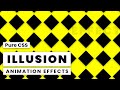 Illusion in CSS | Html CSS Animation Effects