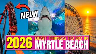 10 BEST Things To Do in Myrtle Beach (2026 Travel Guide)