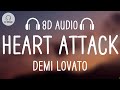 Demi Lovato - Heart Attack (8D AUDIO)