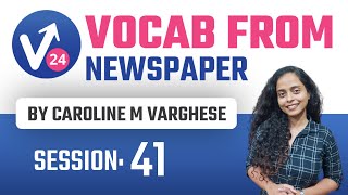 Vocab from Newspaper by Caroline M Varghese | Vocab24 | Class 41