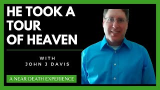 John Davis interview (Near-Death Experience)  A Tour of Heaven and Life After Death @Grief2Growth