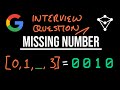 Google Interview Question - Missing Number - LeetCode 268