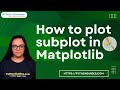 How do you plot a subplot in Python using Matplotlib | Matplotlib Subplot | Subplot Function