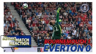 We Don't Have A Squad | Bournemouth 1-0 Everton | Instant Match Reaction