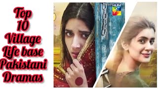 Top 10 Village Life Base Pakistani Dramas | World of top 10