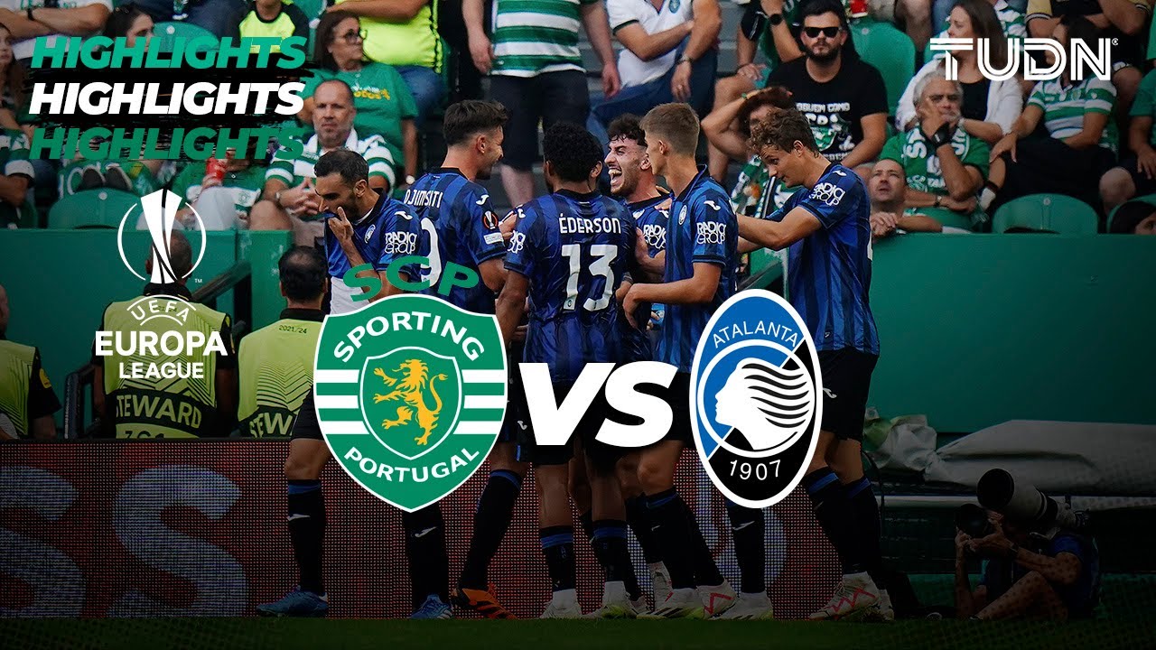 Sporting Lisboa Vs Atalanta - HIGHLIGHTS | UEFA Europa League 2023/24 ...