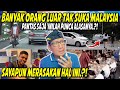 SHOCK❗PANTAS SAJA BANYAK ORANG LUAR TAK SUKA MALAYSIA⁈ SAYAPUN MERASAKA HAL INI⁈