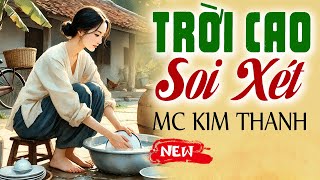 Truyện Đời Thực Hôn Nhân: TRỜI CAO SOI XÉT - Kim Thanh Đọc Truyện Mới Nhất 2025