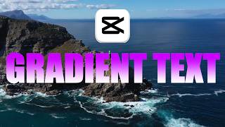 How to Create Gradient Text on CapCut PC | Step-By-Step Guide