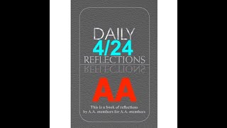 Daily Reflections – April 24 – A.A. Meeting - - Alcoholics Anonymous - Read Along