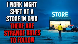 I Work the Night Shift at a Retail Store in Ohio, There are STRANGE RULES to follow!