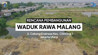 Kondisi Eksisting Waduk Rawa Malang Jakarta Utara