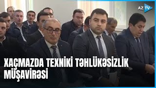 Xaçmazda mühüm müşavirə keçirildi: bədbəxt hadisələrlə bağlı tədbirlər müzakirə olundu