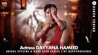 Star Magic fame Actress Dayyana Hameed - Bridal Styling \u0026 Makeover Series 2 by Happy Weddings