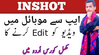 InShot Complete Urdu Tutorial | InShot Me Videos Kaise Edit kare?#talhatv#ytshort#viralvideo
