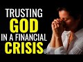 TRUSTING GOD IN A FINANCIAL CRISIS | MONEY MIRACLE PRAYER | FINANCIAL MIRACLE PRAYER