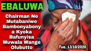 EBBALUWA: Chairman Ne Mutabaniwe Bambonyabonya Kyoka Bafunyisa Muwala Wange Olubutto