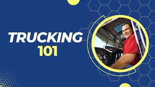 Welcome to Trucking 101