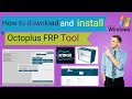 How to download and install octoplus frp box.All Samsung Galaxy FRP bypass by Octoplus box.