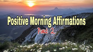 Positive Morning Affirmations You Can Use Daily | I Am Growing And I Am Going At My Own Pace