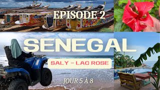 SENEGAL EP 2 - Saly - Lac Rose - Vlog jour 5 à 8