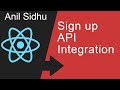 React js project # Sign up API integration
