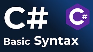 C# Basic Syntax Explained