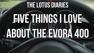 JayEmm's Lotus Diary: Five Things I Love About The Evora 400