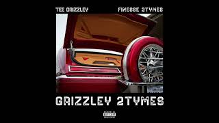 Tee Grizzley & Finesse2Tymes - Grizzley 2Tymes (AUDIO)