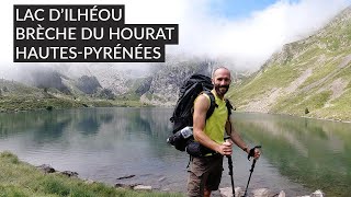 Lac d'Ilhéou - Brèche du Hourat - Hautes Pyrénées