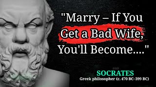 Socrates Best Motivational Quotes about Life | Life Changing Inspirational Quotes by Socrates