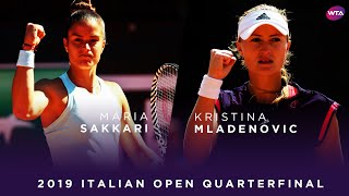 Kristina Mladenovic vs. Maria Sakkari | 2019 Italian Open Quarterfinal | WTA Highlights