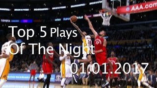 Top 5 NBA Plays of the Night: 01.01.17