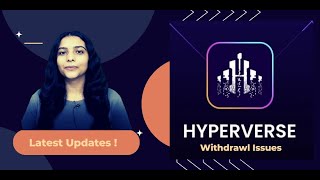 Hyperverse Withdrawal Problems Updates | #hyperverse