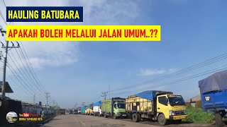 Truk Batubara di Jalan Umum - Apakah Boleh..??