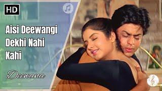 Aisi Deewangi Dekhi Nahi Kahee | Deewana (1992) | Shah Rukh Khan | Divya Bharti | Best Romantic Song