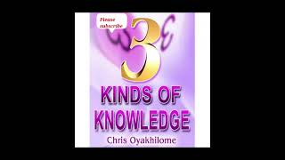 3 KINDS OF KNOWLEDGE PART 2 PASTOR CHRIS  #pastorchris #knowledge #knowledgeispower #knowledgeable