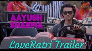 LoveRatri Movie Trailer New Movie 2018 ll Ayush Sharma and warina hussain
