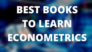 9 Best Econometrics Books ( For Research, Data Science and Finance)