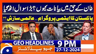 Nuclear power in Pakistan: Bilawal's Shocking Statement - Geo News 9 PM Headlines (27 Dec 2024)