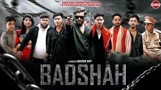 BADSHAH !! 4k Full Movie !! UDIT,LALIT,VILLIAN,SAMIRAN,ANIL,SONY,SHIBA,LIPUN !!@BABUBHAIPRODUCTION
