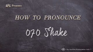 How to Pronounce 070 Shake | 070 Shake Pronunciation