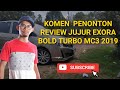 Komen penonton Review Jujur Exora Bold Turbo 2019 Mc3